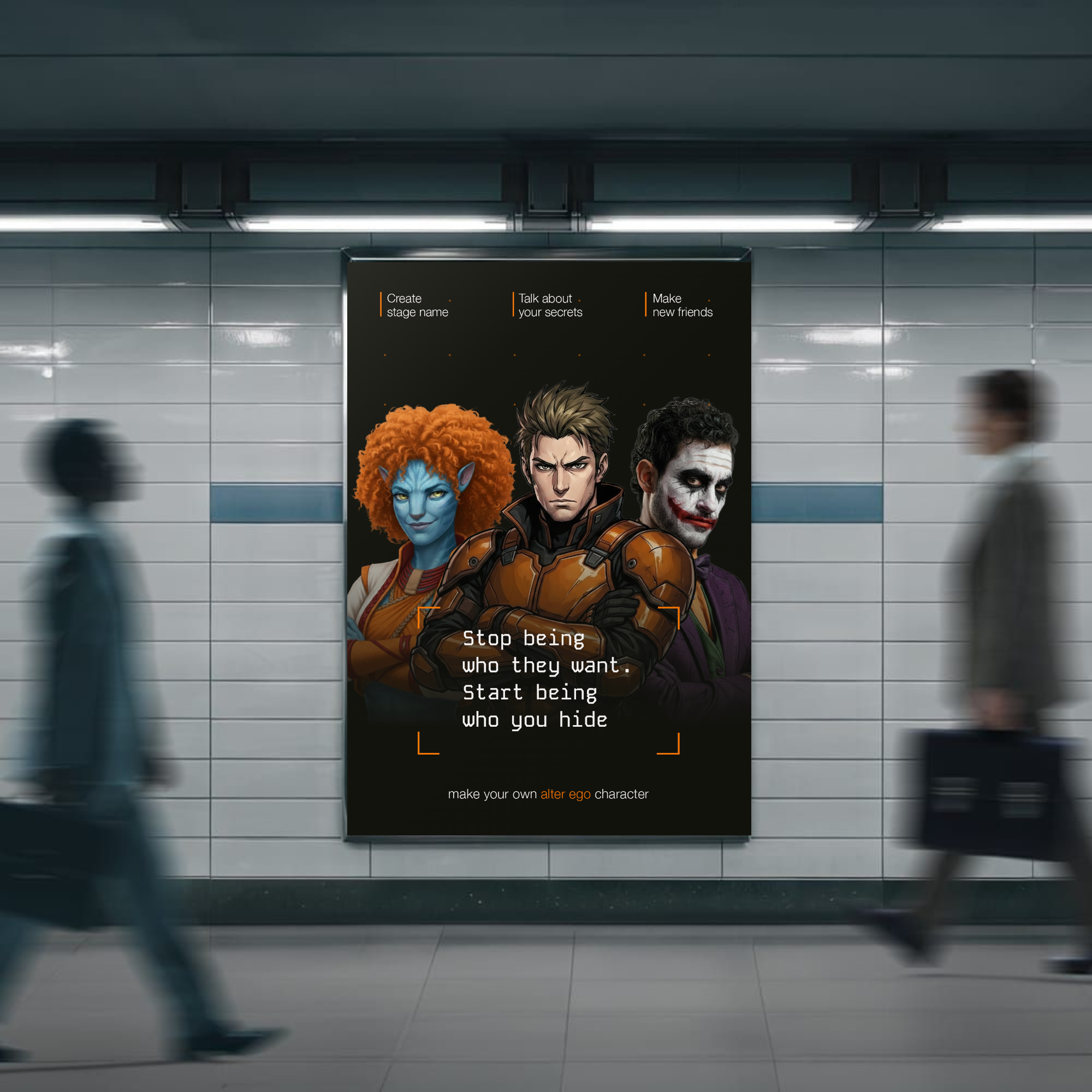 Subway poster mockup advertising the Alter Ego app, reading Stop being who they want, start being who you hide
